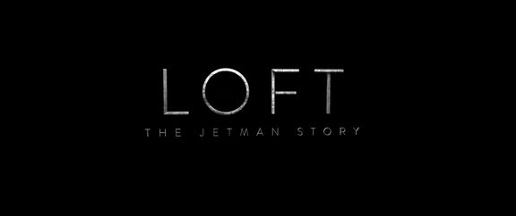 loft the jetman story 2019